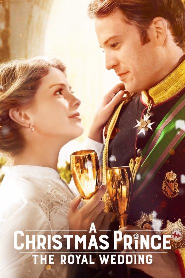 A Christmas Prince 2: The Royal Wedding