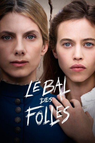 Le bal des folles - The Mad Women's Ball