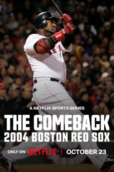 The Comeback: 2004 Boston Red Sox